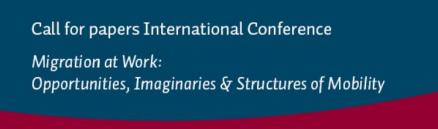 Cartel "Call for Papers Migration at Work: Opportunities, Imaginaries & Structures of Mobility"